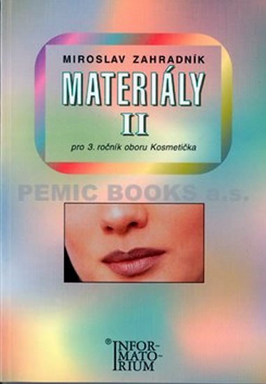 Levně Materiály II - Pro 3. ročník UO Kosmetička, 1. vydání - Miroslav Zahradník