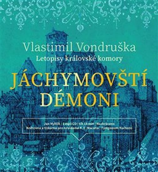 Jáchymovští démoni - Letopisy královské komory - CDmp3 (Čte Jan Hyhlík) - Vlastimil Vondruška