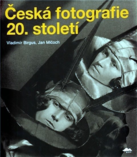 Levně Česká fotografie 20. století - Vladimír Birgus