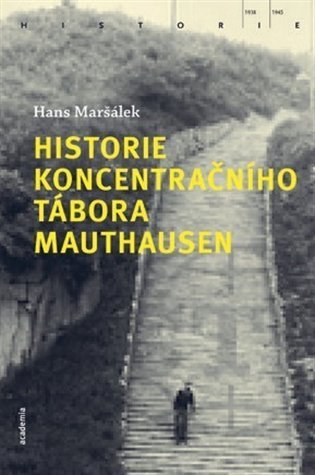 Levně Historie koncentračního tábora Mauthausen - Hans Maršálek