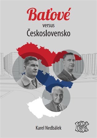 Levně Baťové versus Československo - Karel Nedbálek