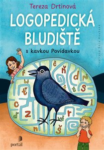 Levně Logopedická bludiště s kavkou Povídavkou - Tereza Drtinová; Sára Koubská