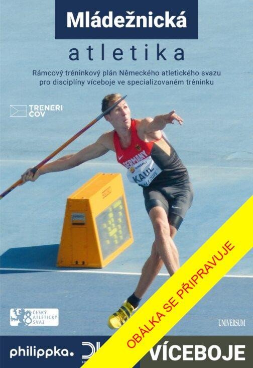 Levně Atletika – Víceboje. Rámcový tréninkový plán Německého atletického svazu - autorů kolektiv