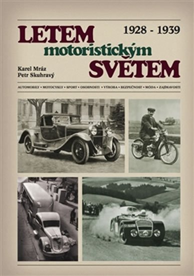 Levně Letem motoristickým světem 1928-1939 - Karel Mráz