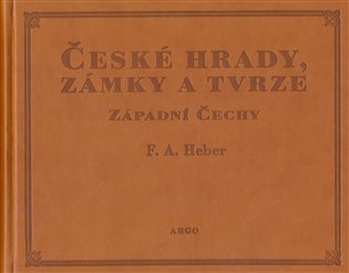 Levně České hrady, zámky a tvrze I. - Západní Čechy, 2. vydání - Franz Alexander Heber