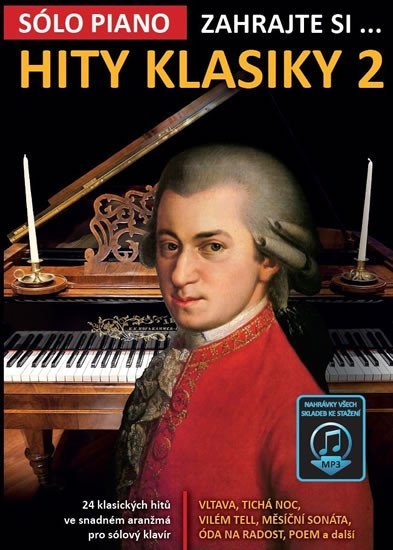 Zahrajte si… Hity klasiky 2 (24 klasických hitů ve snadném aranžmá pro sólový klavír) - autorů kolektiv