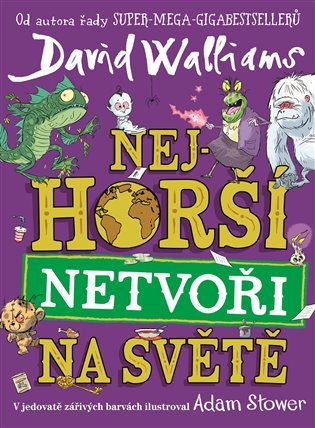 Levně Nejhorší netvoři na světě - David Walliams