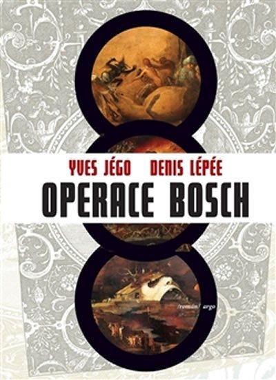 Levně Operace Bosch - Yves Jégo
