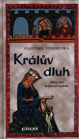 Králův dluh - Hříšní lidé Království českého, 2. vydání - Vlastimil Vondruška