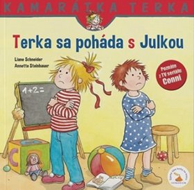 Levně Terka sa poháda s Julkou - Liane Schneider; Eva Wenzel-Bürger