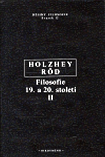 Levně Filosofie 19. a 20. století - Helmut Holzhey