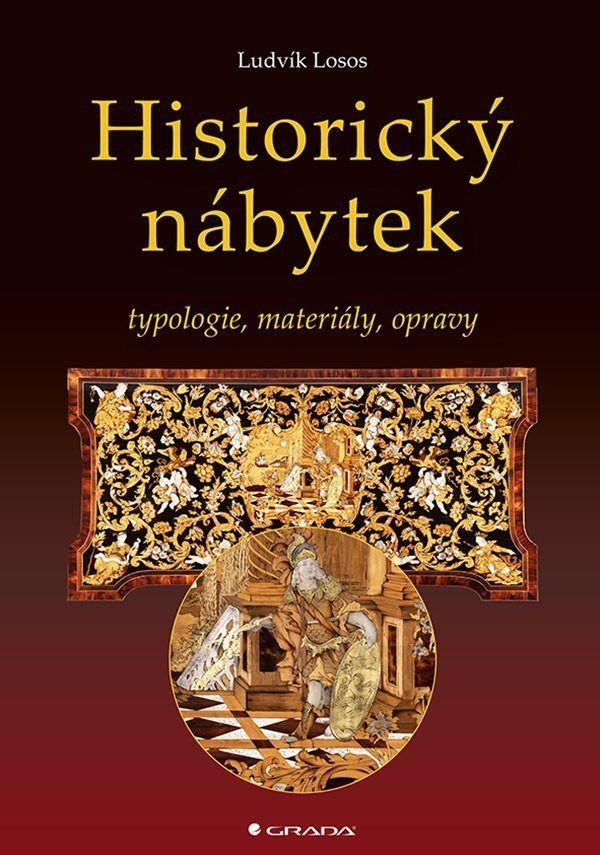 Levně Historický nábytek - Typologie, materiály, opravy - Ludvík Losos