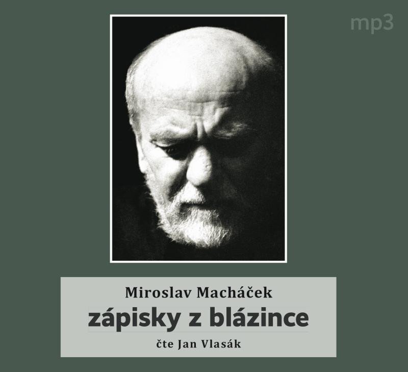 Levně Zápisky z blázince - CDmp3 (Čte Jan Vlasák) - Miroslav Macháček