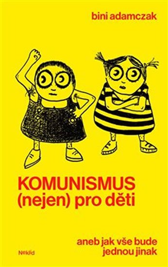 Levně Komunismus (nejen) pro děti - Bini Adamczak