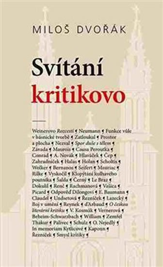 Levně Svítání kritikovo: Texty z let 1919–1944 - Miloš Dvořák