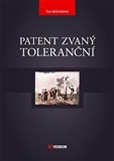 Levně Patent zvaný toleranční - Eva Melmuková