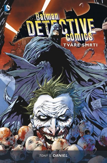 Levně Batman Detective Comics 1 - Tváře smrti, 2. vydání - Tony S. Daniel