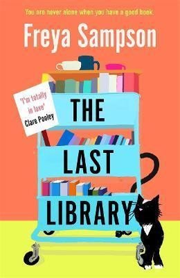 The Last Library : ´I´m totally in love´ Clare Pooley - Freya Sampson