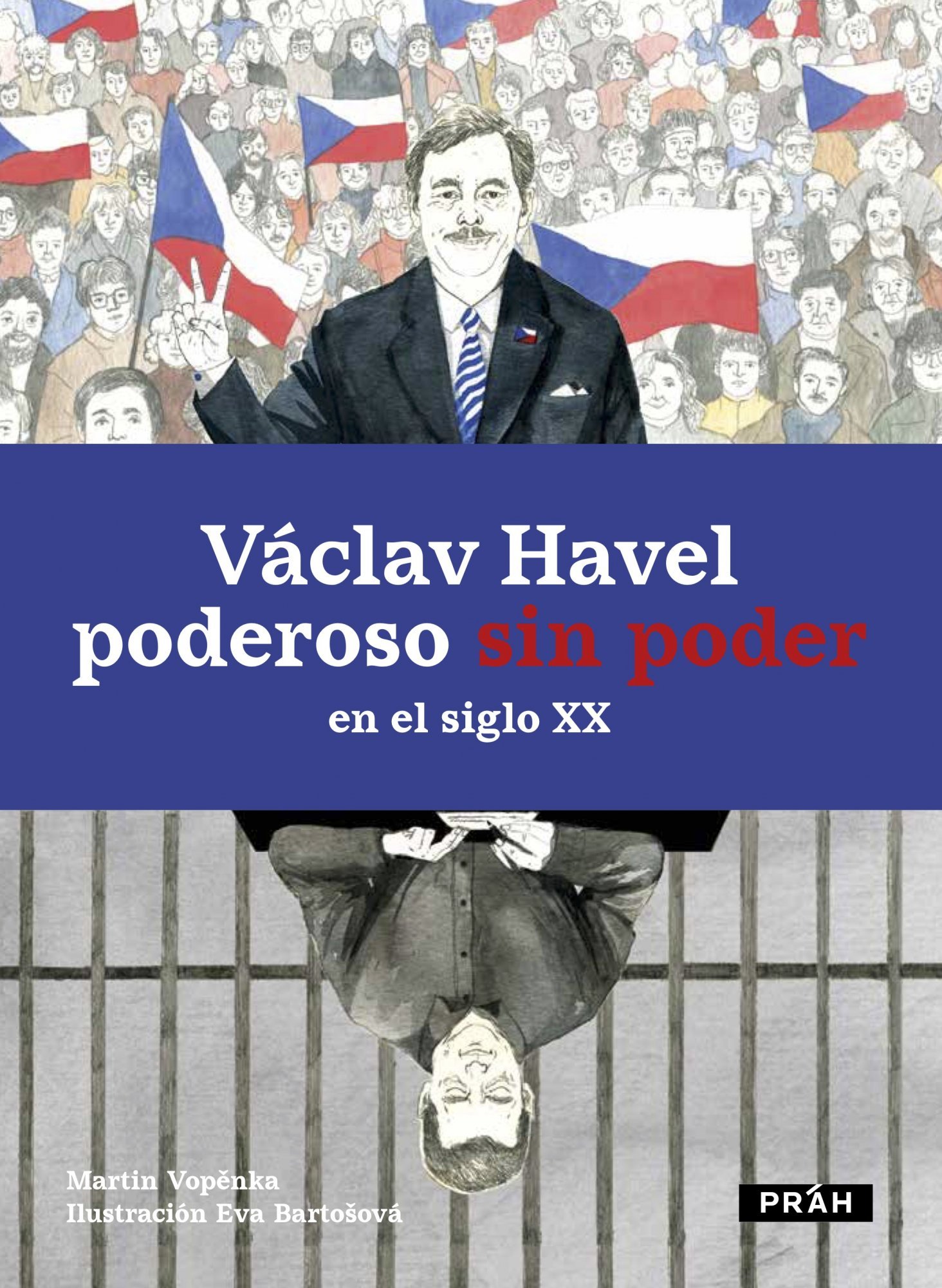 Levně Václav Havel poderoso sin poder en el siglo XX - Martin Vopěnka