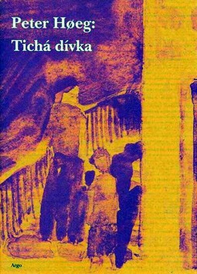 Levně Tichá dívka, 1. vydání - Peter Høeg