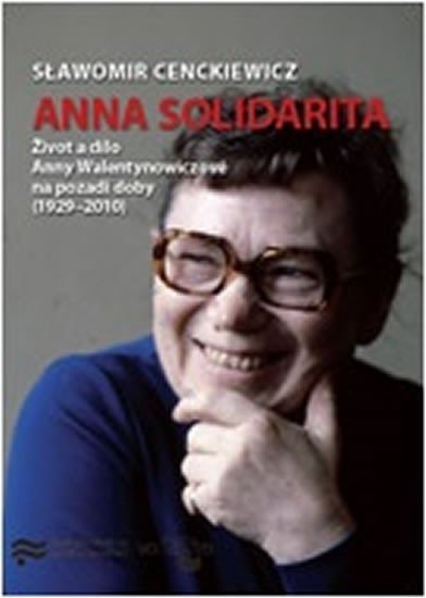 Anna Solidarita - Slawomir Cenckiewicz
