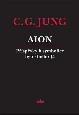 Levně AION - Příspěvky k symbolice bytostného Já - Carl Gustav Jung