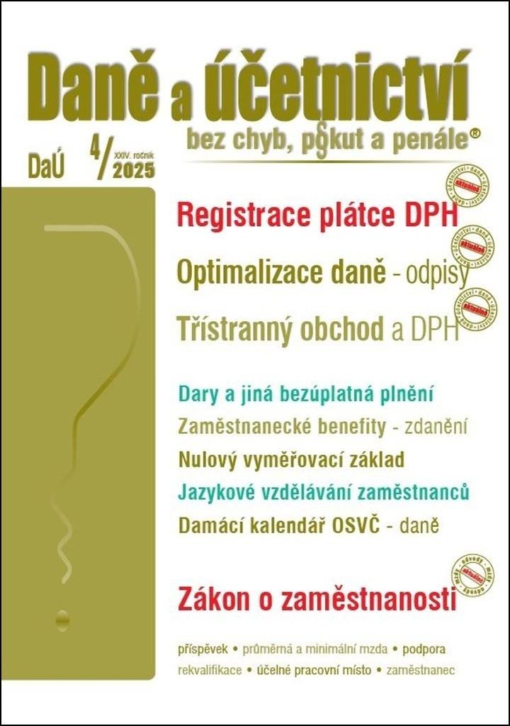 Levně DaÚ 4/2025 Daně a účetnictví bez chyb, pokut a penále