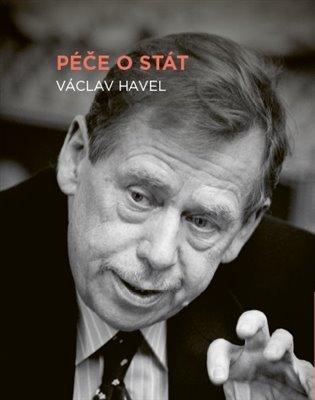 Levně Péče o stát - Václav Havel