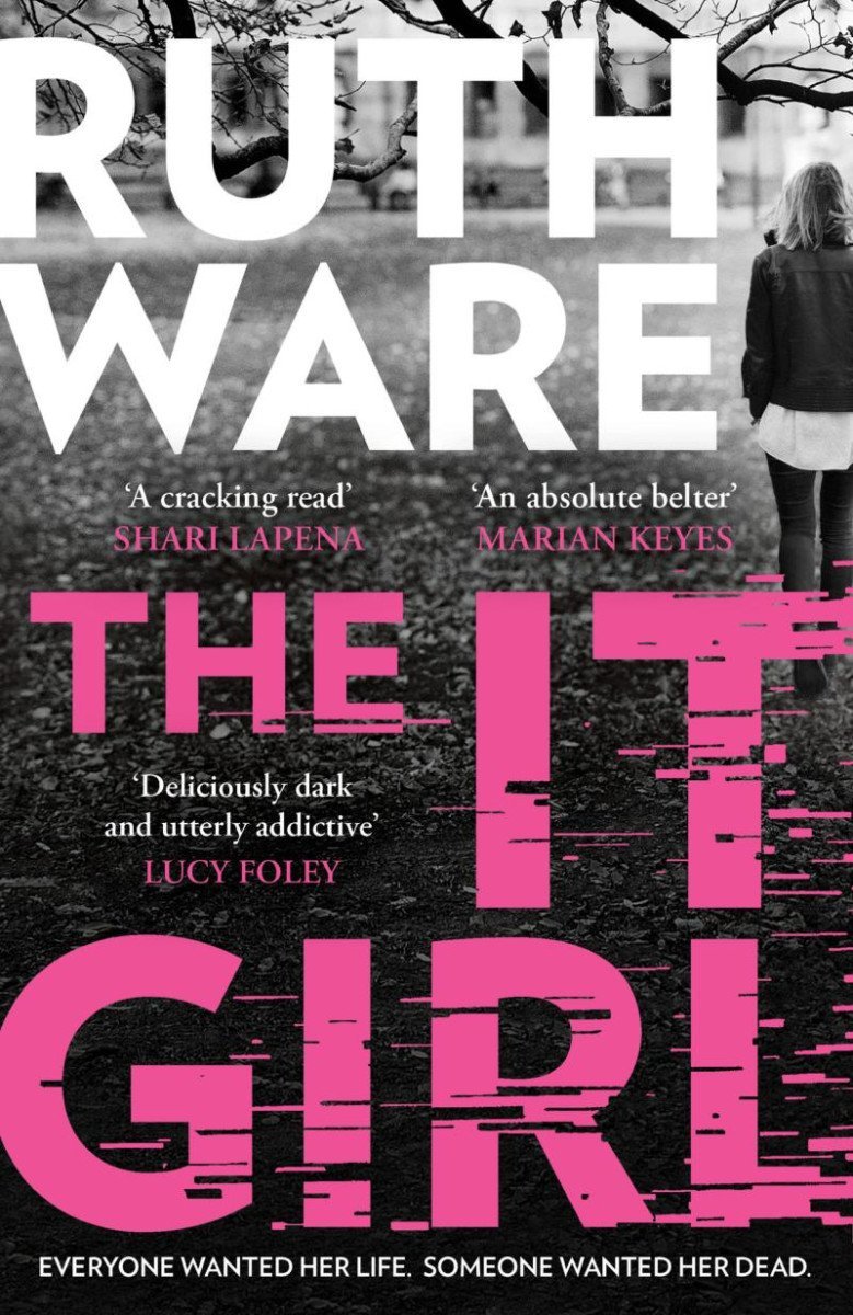 Levně The It Girl: The deliciously dark new thriller from the global bestseller - Ruth Ware