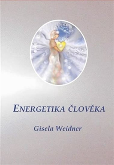 Levně Energetika člověka - Gisela Weidner