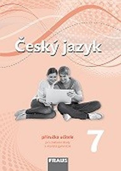 Levně Český jazyk 7 pro ZŠ a VG PU (nová gene - kolektiv autorů