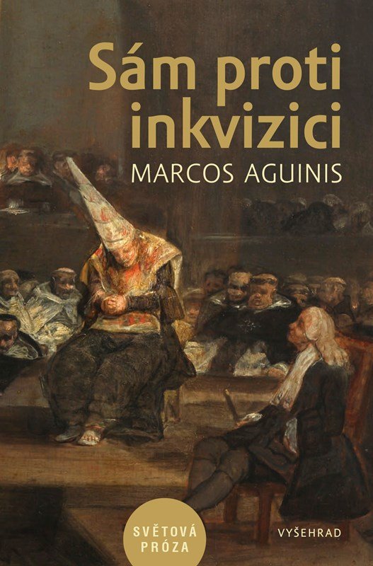 Levně Sám proti inkvizici - Marcos Aguinis
