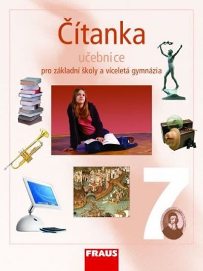 Levně Čítanka 7 pro ZŠ a víceletá gymnázia - Učebnice, 1. vydání - Kolektiv autorů