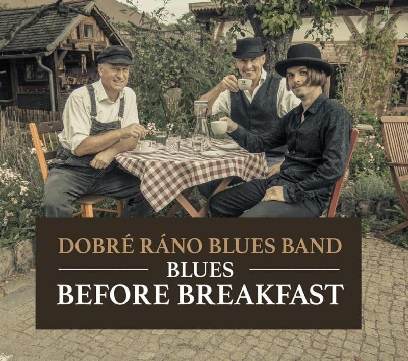 Levně Blues Before Breakfast - CD, 2. vydání - ráno blues band Dobré