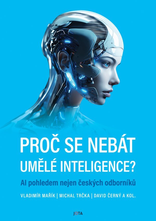 Proč se nebát umělé inteligence? - Vladimír Mařík