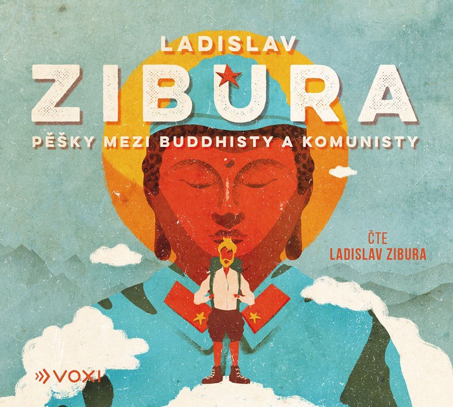 Levně Pěšky mezi buddhisty a komunisty (audiokniha) - Ladislav Zibura