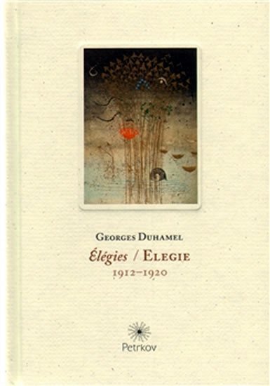 Levně Elegie / Élégies - Georges Duhamel