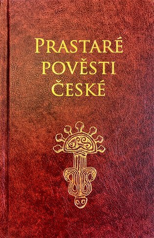 Levně Prastaré pověsti české, 2. vydání - Petr Mašek
