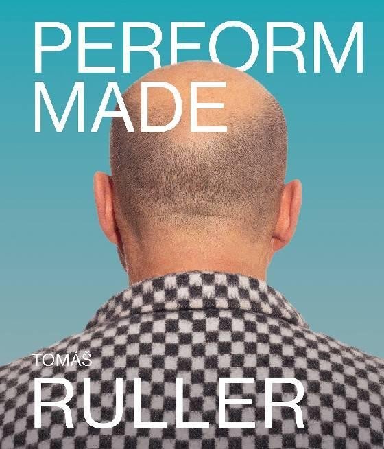 Perform made, 1. vydání - Tomáš Ruller