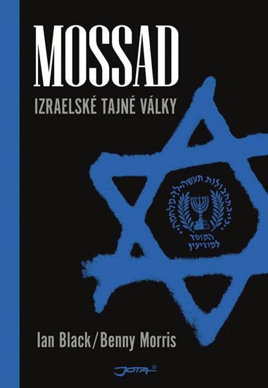 Levně Mossad - Izraelské tajné války - Ian Black