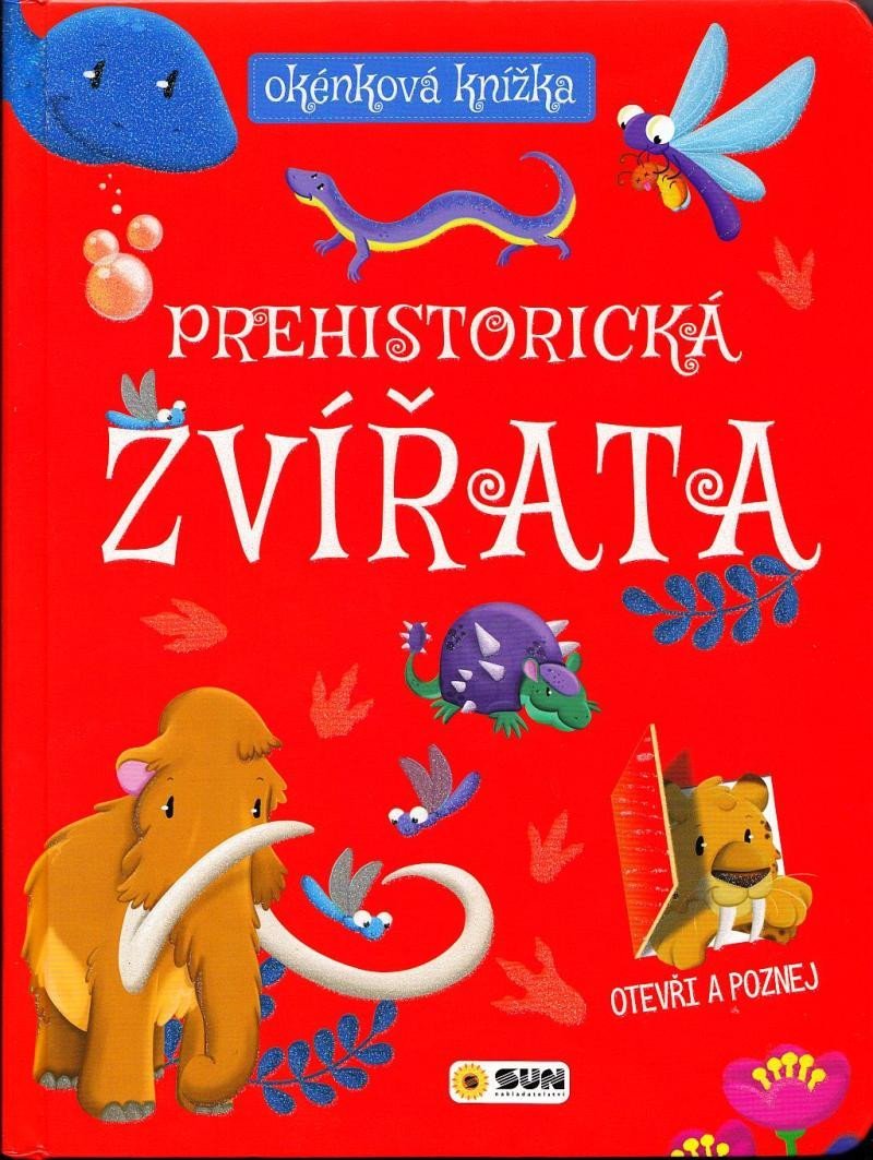Levně Okénková knížka - Prehistorická zvířata