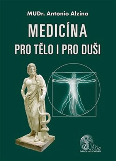 Levně Medicína pro tělo i pro duši - Antonio Alzina