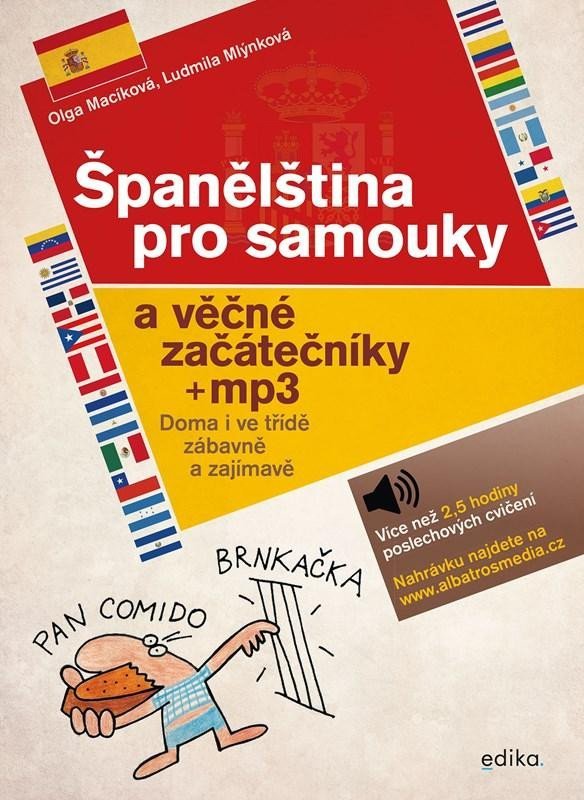 Španělština pro samouky a věčné začátečníky + mp3, 3. vydání - Olga Macíková