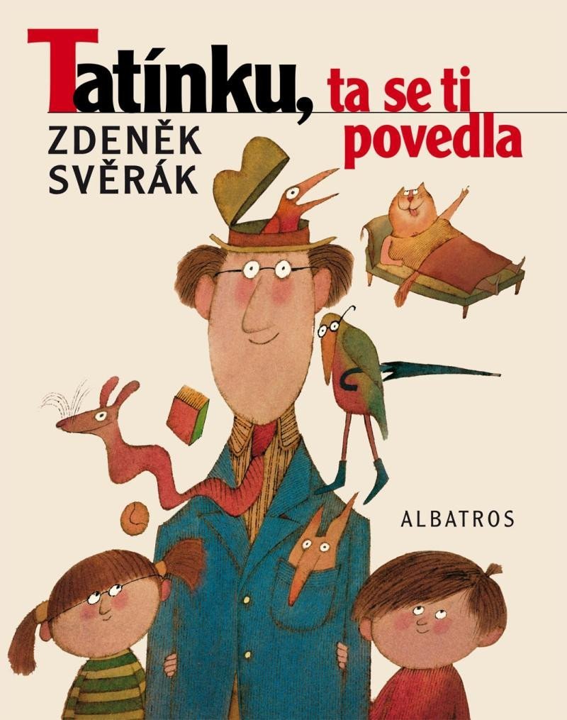 Levně Tatínku, ta se ti povedla, 3. vydání - Zdeněk Svěrák