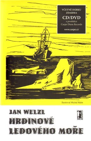 Levně Hrdinové Ledového moře + CD - Jan Welzl