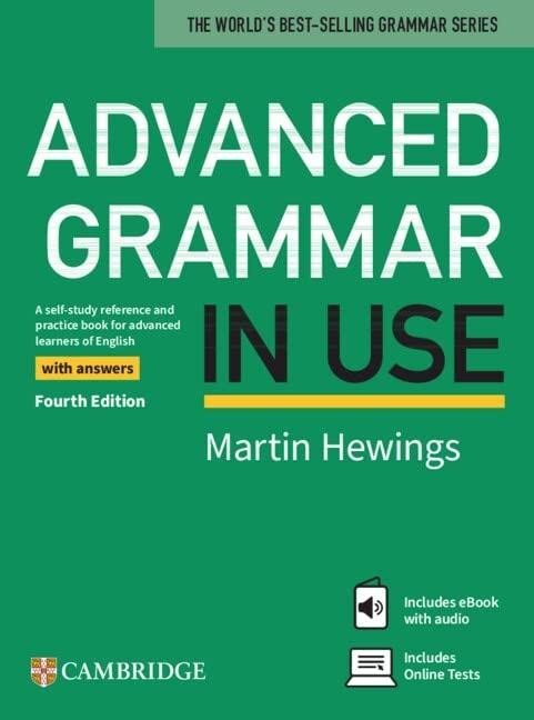 Advanced Grammar in Use Book with Answers and eBook and Online Test, 4th - Martin Hewings