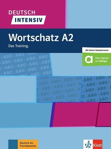 Levně Deutsch intensiv Wortschatz A2 - Christiane Lemcke; Lutz Rohrmann