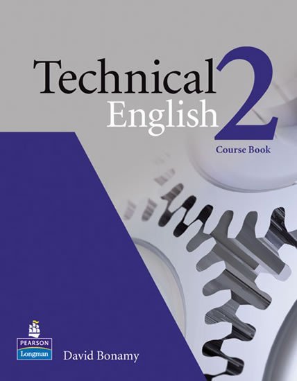 Levně Technical English 2 Course Book - David Bonamy