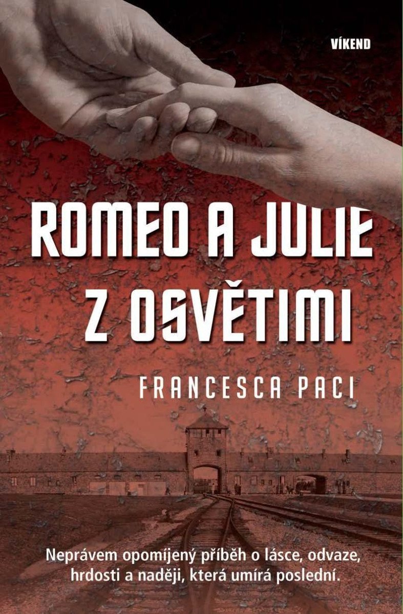 Levně Romeo a Julie z Osvětimi - Francesca Paci