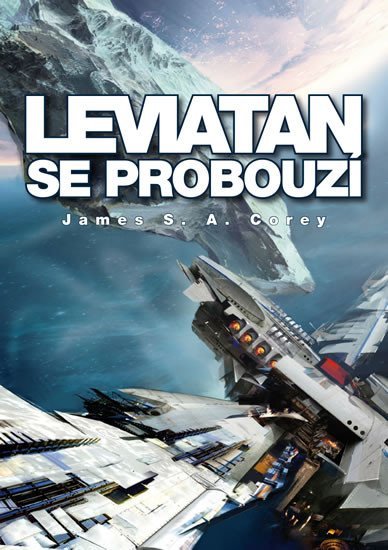Levně Leviatan se probouzí - Expanze 1 - James S. A. Corey